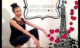 OTTD | SUMMER NIGHT OUT ♥ ☼