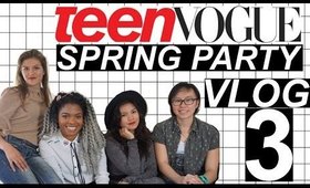 TEEN VOGUE SPRING PARTY | VLOG 3