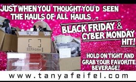 EPIC Black Friday & Cyber Monday HAUL!! | Massive, Beautiful, Insane, & Wonderful! | Tanya Feifel