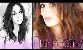 My Daily Hair Routine - Hairstyle