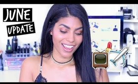 June Update | Current Obsessions and Life Updates