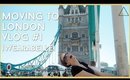 Moving to London #1 | VLOG | Wearabelle