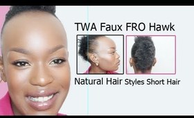 Natural Hair | TWA Faux Hawk FRO HAWK (type 4b/c)