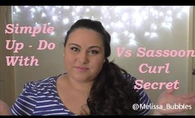 Up-do Hair Tutorial using the Vs Sassoon Curl Secret