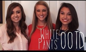 How We Style White Pants - Our OOTD!