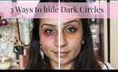 3 Ways to cover DARK under eye circles | Makeup With Raji