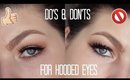 HOODED EYES MAKEUP | DO'S AND DON'TS