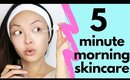 5 MINUTE Skincare Routine For Beginners!