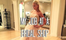 Q&A | Working At a Bridal Shop