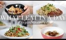 What I Eat in a Day #VeganNovember 7 (Vegan/Plant-based) | JessBeautician