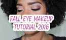Fall Eye Makeup Tutorial 2016