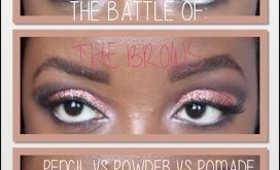 The BATTLE of: The Brows | pencil vs powder vs pomade | msraachxo