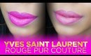 Say Hello to Yves Saint Laurent Rouge Pur Couture!