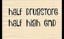 Half face DRUGSTORE / Half High End!!!!