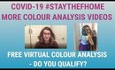 COVID-19 #STAYTHEFHOME, More Colour Analysis Videos & Free Virtual Colour Analysis - Do you qualify?
