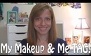 My Makeup & Me TAG!