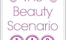 The Beauty Scenario Tag!!