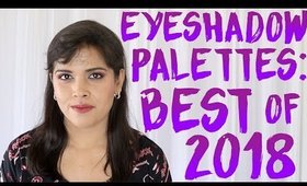 Best Eyeshadow Palettes of 2018